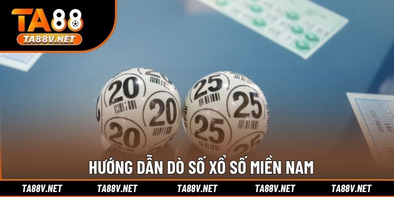 Hướng dẫn dò số xổ số miền Nam