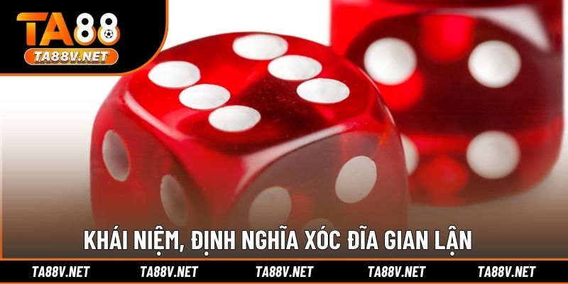Khái niệm, định nghĩa xóc đĩa gian lận