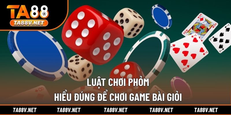 Luật Chơi Phỏm